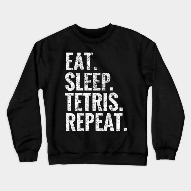 Eat Sleep Tetris Repeat Crewneck Sweatshirt by TeeLogic